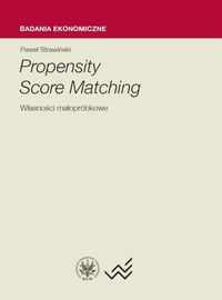 Propensity Score Matching Własności małopróbkowe - Strawiński Paweł - książka