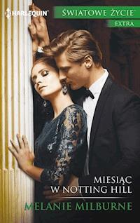 Miesiąc w Notting Hill - Melanie Milburne - ebook