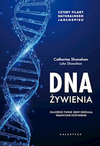 DNA żywienia - Shanahan Catherine, Shanahan Luke - książka