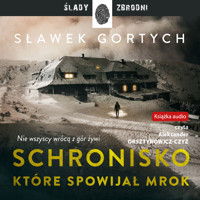 Schronisko, które spowijał mrok - Gortych Sławek - ebook + audiobook + książka