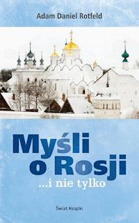 Myśli o Rosji… i nie tylko - Adam Daniel Rotfeld - ebook