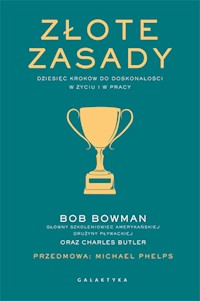 Złote zasady - Bowman Bob, Butler Charles - książka