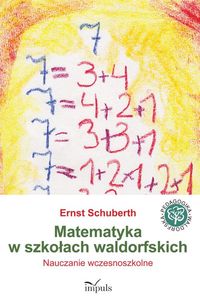 Matematyka w szkołach waldorfskich - Schuberth Ernst - książka
