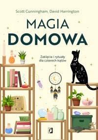 Magia domowa - Cunningham Scott, Harrington David - książka