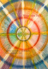 Wege zum Heil - Franz Weber - ebook