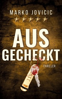 Ausgecheckt - Marko Jovicic - ebook