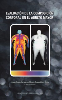 Evaluación de la composición corporal en el adulto mayor -  - ebook