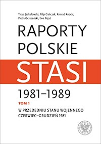 Raporty polskie Stasi 1981-1989. -  - książka