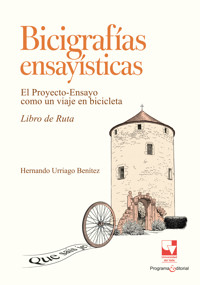 Bicigrafías ensayísticas - Hernando Urriago Benítez - ebook