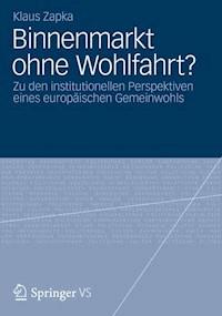Binnenmarkt ohne Wohlfahrt? - Klaus Zapka - ebook
