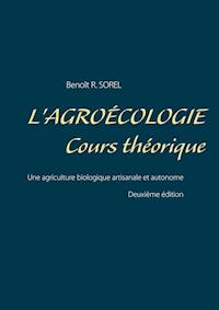 L'agroécologie - Cours Théorique - benoit r. sorel - ebook