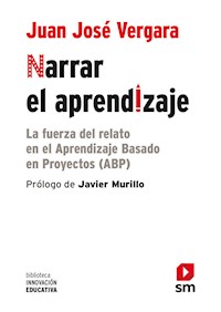 Narrar el aprendizaje - Juan José Vergara Ramírez - ebook