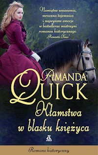 Kłamstwa w blasku księżyca - Amanda Quick - ebook + książka