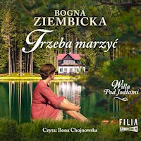 Trzeba marzyć - Bogna Ziembicka - ebook + audiobook + książka