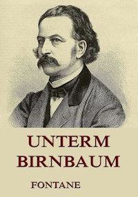 Unterm Birnbaum - Theodor Fontane - ebook