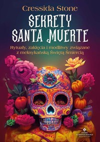 Sekrety Santa Muerte - Cressida Stone - książka