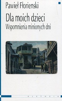 Dla moich dzieci - Fłorienski Pawieł - książka
