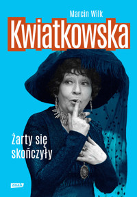 Kwiatkowska. Żarty się skończyły - Marcin Wilk - ebook + audiobook