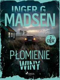 Płomienie winy: część 2 - Inger Gammelgaard Madsen - ebook + audiobook