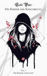 Die Kinder der Kirschblüte - Cardo Polar - ebook