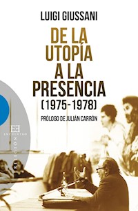 De la utopía a la presencia - Giussani Luigi - ebook