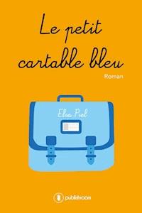 Le petit cartable bleu - Elsa Piel - ebook