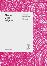 El amor y sus enigmas - Mercedes de Francisco - ebook