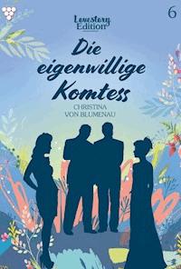 Die eigenwillige Komtess - Christina von Blumenau - ebook