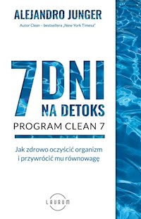 7 dni na detoks - Alejandro Junger - książka