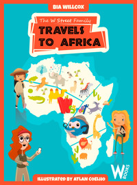The W Street Family Travels to Africa - Bia Willcox - ebook