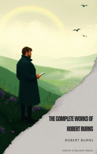 The Complete Works of Robert Burns - Robert Burns - ebook