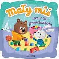 Mały miś idzie do przedszkola - Bator Agnieszka - książka