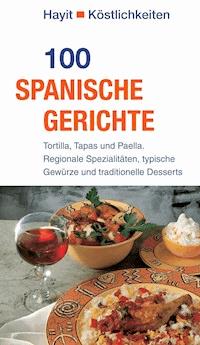 100 spanische Gerichte - Ute Theuer - ebook