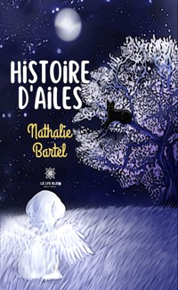 Histoire d’ailes - Nathalie Bartel - ebook