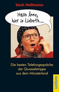 Hallo Änne, hier is Lisbeth ... - Usch Hollmann - ebook