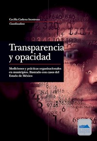 Transparencia y opacidad - Cecilia Cadena Inostroza - ebook
