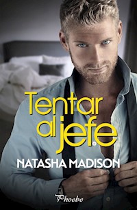 Tentar al jefe - Natasha Madison - ebook