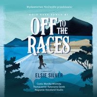 Off to the Races - Elsie Silver - ebook + audiobook + książka