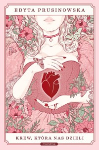 Krew, która nas dzieli - Prusinowska Edyta - ebook + audiobook + książka