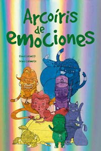 Arcoíris de emociones - Elena Luchetti - ebook