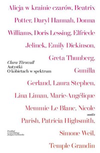 Autystki O kobietach w spektrum - Törnvall Clara - książka