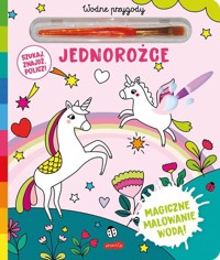 Jednorożce. Akademia mądrego dziecka. Wodne przygody -  - książka