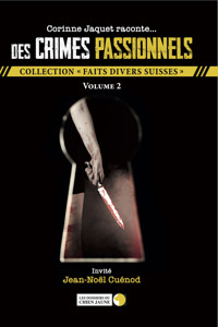 Des crimes passionnels - Volume 2 - Corinne Jaquet - ebook