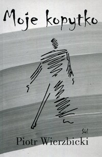 Moje kopytko - Piotr Wierzbicki - książka