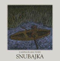 Snubajka - Teske Joanna Klara - książka