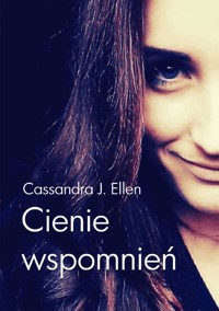 Cienie wspomnień - Cassandra J. Ellen - ebook