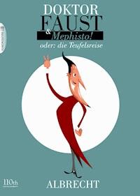 Doktor Faust & Mephisto - Albrecht Behmel - ebook