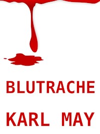 Blutrache - Karl May - ebook