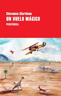Un vuelo mágico - Giovanna Giordano - ebook