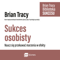 Sukces osobisty. Biblioteka sukcesu Briana Tracy - Tracy Brian - ebook + audiobook